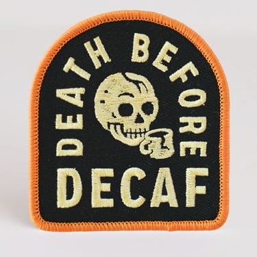 Death Before Decaf Coffee Black Embroidered Patch | Iron on Patch | Patches | Food Patch | Foodie Gift | Skull Mug | Chemex | Barista 