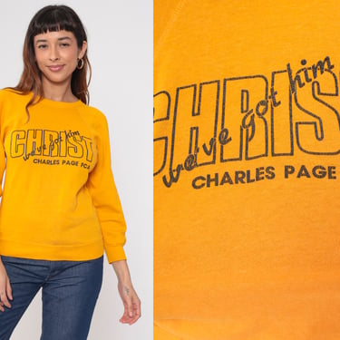Vintage Christian Sweatshirt 80s Christ, We've Got Him Sweatshirt Charles Page FCA Yellow Graphic 1980s Pullover Raglan Extra Small xs 