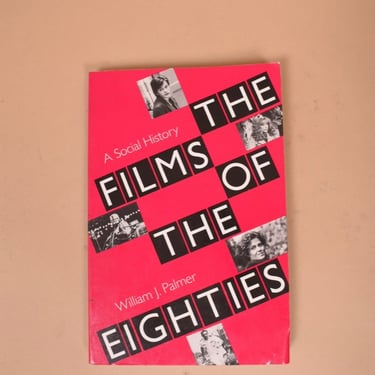 Pink and Black The Films of the Eighties Book By William J. Palmer
