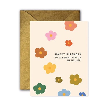 Bright Person Birthday Greeting Card