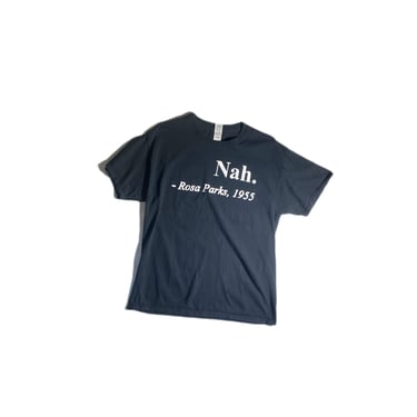 Vintage Rosa Parks T-Shirt "Nah" Legend