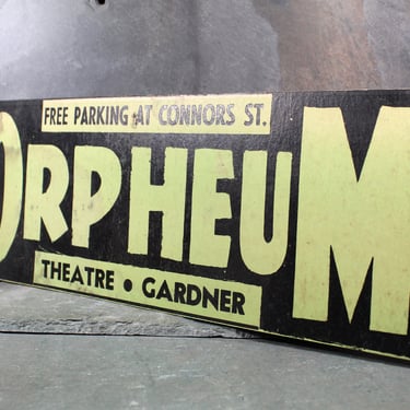 RARE! Gardner, Massachusetts Orpheum Movie Theatre Sign | circa 1940s/50s | Movie Theatre Advertising Sign 