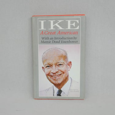 Ike: A Great American (1972) - President Dwight D Eisenhower - Hallmark Editions Gift Book - Vintage 1970s 