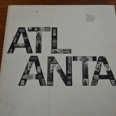 The American Institute of Architects Guide to Atlanta by Kermit Marsh, 1st Ed Softcover, 1975 