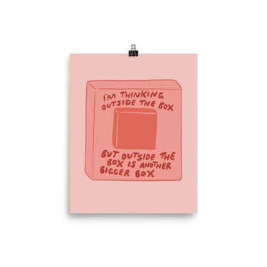 Outside the Box Print - Pink | Funny Wall Art | Office Art Poster | 8" x 10" Print 