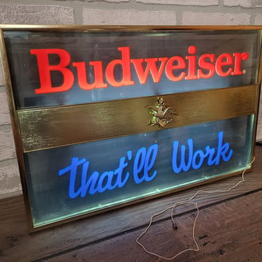 Vintage Lighted Budweiser 'That'll Work' Beer Sign 