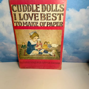Antique Platt & Munk Copyright 1921 Uncut Cuddle Dolls I Love Best To Make Of Paper Antique Paper Dolls RARE Book RARE 1st Edition ORIGINAL 