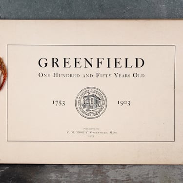GREENFIELD, MASSACHUSETTS 150th Anniversary Souvenir Photo Book | 1903 Antique Souvenir Book | Antique New England | Bixley Shop 
