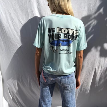 We Love Your Body T-shirt / Get me Bodied / Novelty Car Tee / Novelty Cotton Tshirt / Splatter Tie Dyed 
