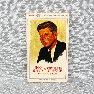 JFK: A Complete Biography 1917-1963 (1963) by William H. A. Carr - President John F Kennedy Book - Vintage 1960s History 