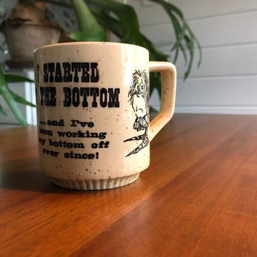 1970s vintage Work Office Started from the Bottom novelty mug Gag gift 