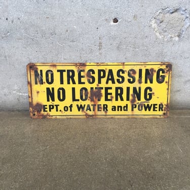 Vintage Department of Water and Power No Trespassing / Loitering Sign