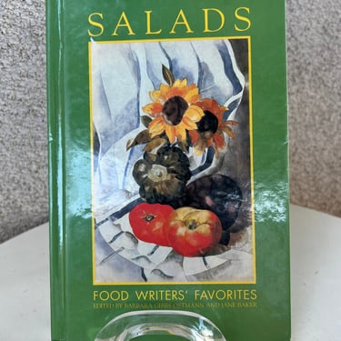 Vintage 1991 hardcover cookbook Salads recipes by Food Writers’ Favorites 