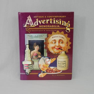 Antique and Contemporary Advertising Memorabilia (2002) by B. J. Summers - Identification and Value Guide 