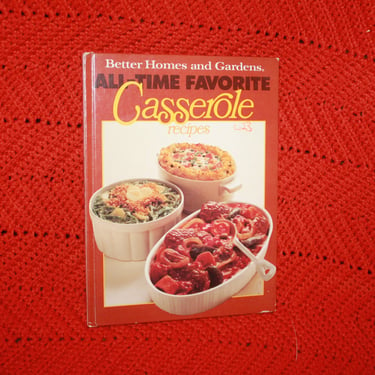Vintage 1970s All Time Favorite Casserole Recipes Cookbook by Better Homes and Gardens 