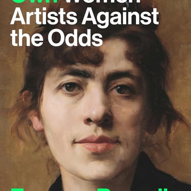 A World of Our Own: Women Artists Against the Odds