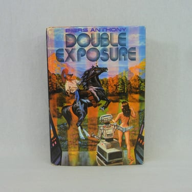 Double Exposure (1982) by Piers Anthony - Split Infinity, Blue Adept, Juxtaposition - Vintage 1980s Science Fiction 