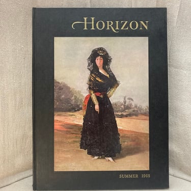 HORIZON MAGAZINE of the Arts Vol. X No 1 / Summer 1968 / Goya + King Arthur + Porcelain + Gnoli 