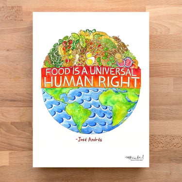 Food is a Universal Human Right - Quote by José Andrés Art Print