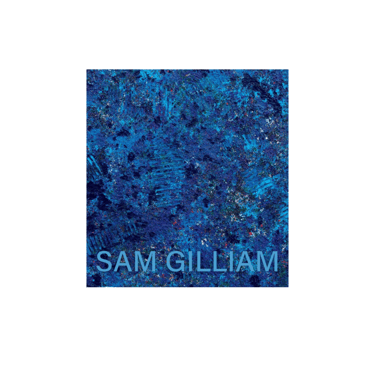 sam gilliam: the last five years