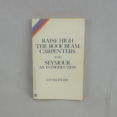 Raise High the Roof Beam, Carpenters and Seymour: an Introduction (1963) by JD Salinger - Vintage 1991 paperback edition book 