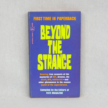 Beyond the Strange (1966) by the Editors of Fate Magazine - true accounts of the supernatural: esp, occult, UFO, witchcraft - Vintage 1960s 