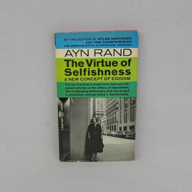The Virtue of Selfishness: A New Concept of Egoism (1964) by Ayn Rand - Political Essays - First Edition Printing Signet 