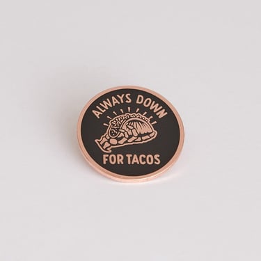 Always Down for Tacos Pin, Day of the Dead, Lapel Pin, Cinco de Mayo, Skull Enamel Pin, Skull Jewelry, Hipster Gift, Taco Tuesday, Taco Pin 