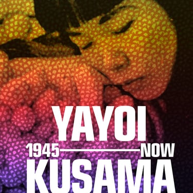 Yayoi Kusama: 1945-Now