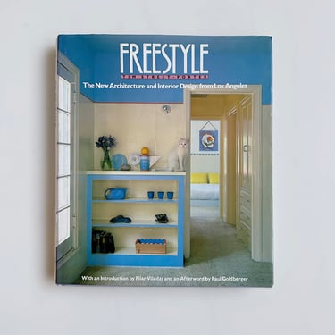FREESTYLE: THE NEW ARCHITECTURE AND INTERIOR DESIGN FROM LOS ANGELES, STREET-PORTER, 1986