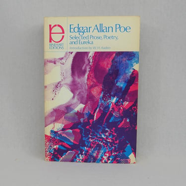Edgar Allan Poe, Selected Prose, Poetry, and Eureka (1950) - Rinehart Editions 1968 printing softcover trade - WH Auden introduction 