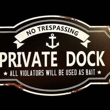 #Private Dock Sign