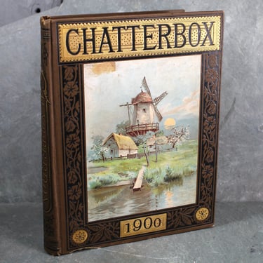 Chatterbox 1900 | Antique Children's Anthology Reader | Turn of the Century Illustrated Children's Book | | Dana Estes & Co 