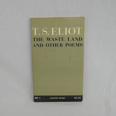 The Waste Land and Other Poems by T. S. Eliot - 1960s Printing by Harvest - Paperback - Vintage Poetry Book 