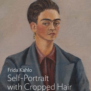 Frida Kahlo: Self-Portrait with Cropped Hair: MoMA One on One Series