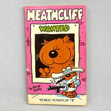 Heathcliff: Wanted (1979) by George Gately - Vintage Newspaper Cartoon Comic Strip Book 